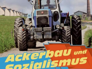 RestpostenAckerbau und SozialismusLandwirtschaft in der DDR( DVD )ca. 23 Minuten